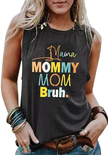 Mama Anne Anne Bruh Tankı Üstleri Kadın Mama Tankları Üstleri Komik Mama Yaşam Mektubu Baskı Grafik Gömlek Tankı Üstleri